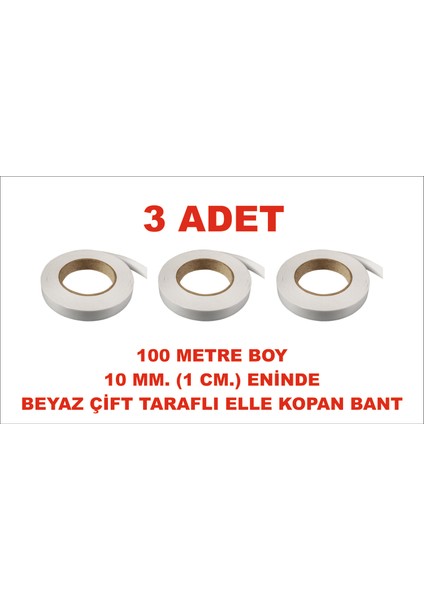 Çift Taraflı Elle Kopan Beyaz Bant 100 M. Uzunlukta 10 mm Eninde 3 Adet Birlikte Gönderilir