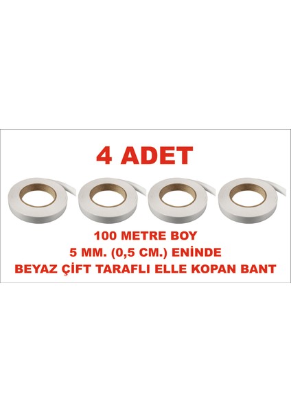Çift Taraflı Elle Kopan Beyaz Bant 100 M. Uzunlukta 5 mm Eninde 4 Adet Birlikte Gönderilir