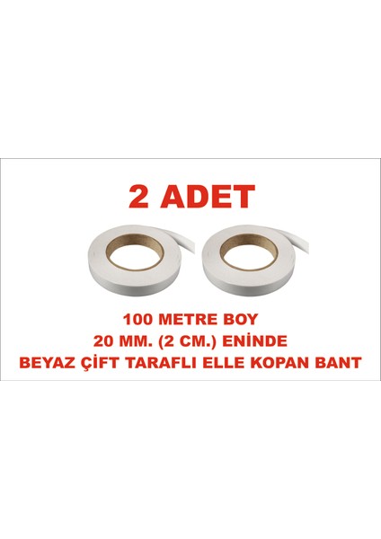Çift Taraflı Elle Kopan Beyaz Bant 100 M. Uzunlukta 20 mm Eninde 2 Adet Birlikte Gönderilir