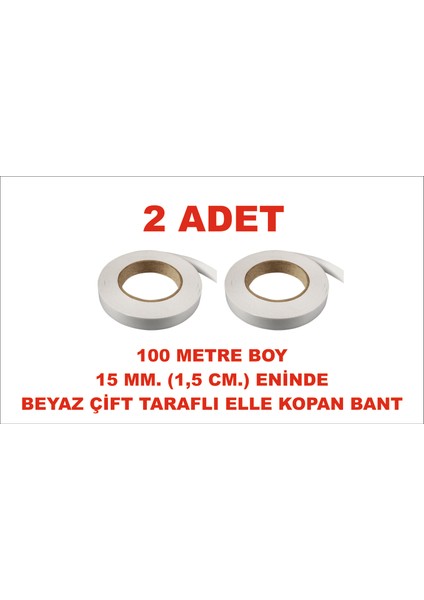 Çift Taraflı Elle Kopan Beyaz Bant 100 M. Uzunlukta 15 mm Eninde 2 Adet Birlikte Gönderilir