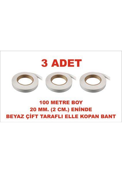 Çift Taraflı Elle Kopan Beyaz Bant 100 M. Uzunlukta 20 mm Eninde 3 Adet Birlikte Gönderilir