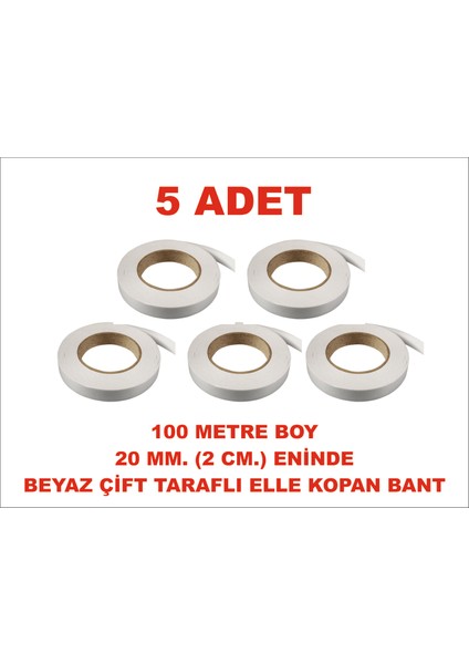 Çift Taraflı Elle Kopan Beyaz Bant 100 M. Uzunlukta 20 mm Eninde 5 Adet Birlikte Gönderilir