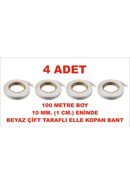 Çift Taraflı Elle Kopan Beyaz Bant 100 M. Uzunlukta 10 mm Eninde 4 Adet Birlikte Gönderilir