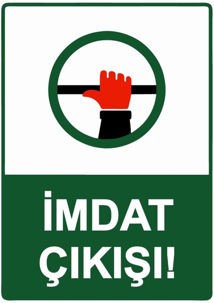 Imdat Çıkışı! Isg Uyarı Levhası Pvc A5 15X21 cm