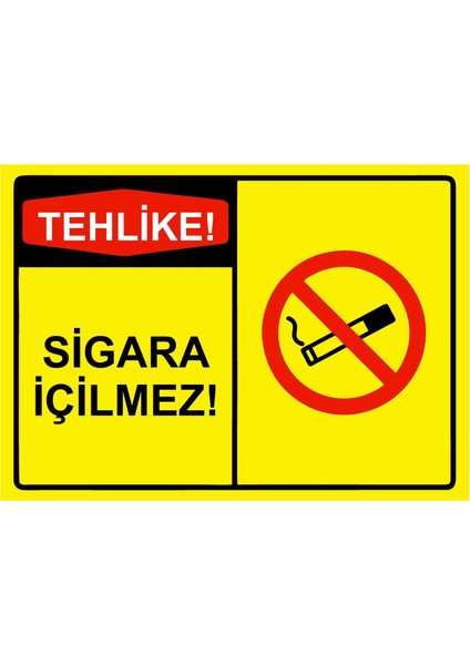 Tehlike! Sigara Içilmez! Isg Uyarı Levhası Pvc A5 15X21 cm