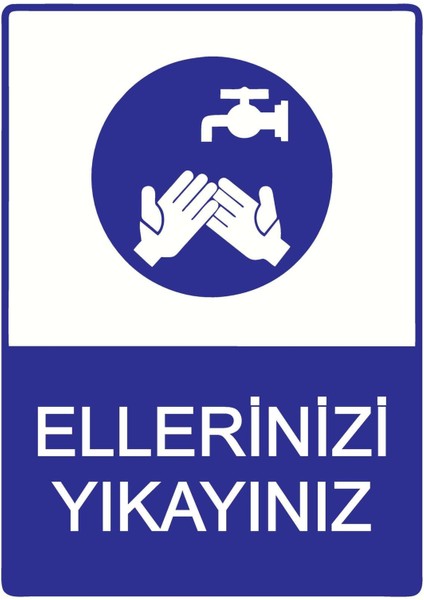 Ellerinizi Yıkayınız Isg Uyarı Levhası Pvc A5 15X21 cm