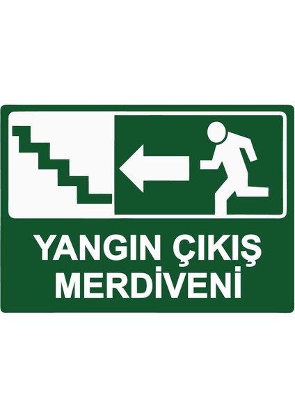 Yangın Çıkış Merdiveni Isg Uyarı Levhası Pvc A5 15X21 cm