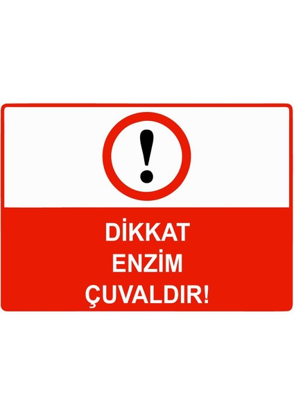 Dikkat Enzim Çuvaldır Isg Uyarı Levhası Pvc A5 15X21 cm