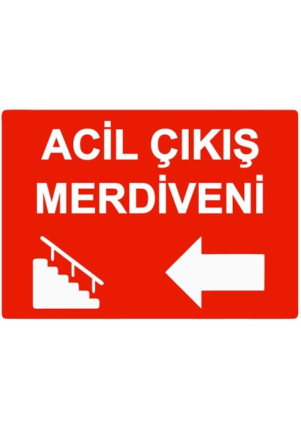 Acil Çıkış Merdiveni Isg Uyarı Levhası Pvc A5 15X21 cm