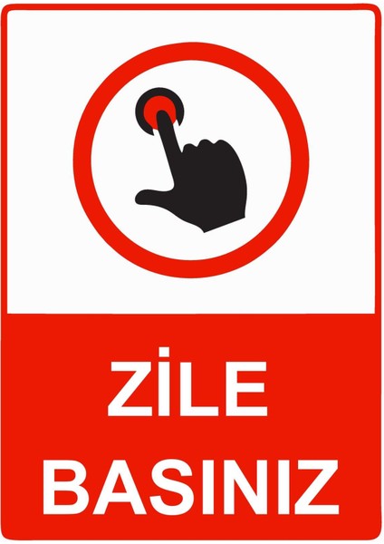 Zile Basınız Isg Uyarı Levhası Pvc A5 15X21 cm