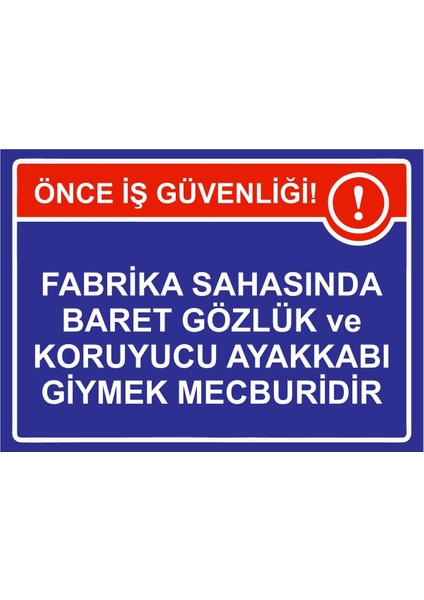 Fabrika Sahasında Baret Gözlük ve Koruyucu Ayakkabı Giymek Isg Uyarı Levhası Pvc A5 15X21 cm