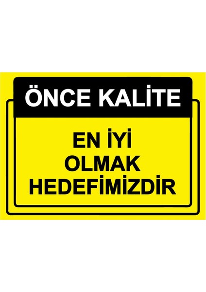 Önce Kalite. En Iyi Olmak Hedefimizdir Isg Uyarı Levhası Pvc A5 15X21 cm