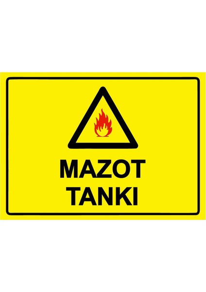 Mazot Tankı Isg Uyarı Levhası Pvc A5 15X21 cm
