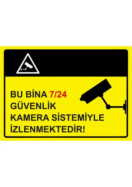 Bu Bina 7/24 Güvenlik Kamera Sistemiyle Izlenmektedir Isg Uyarı Levhası Pvc A5 15X21 cm
