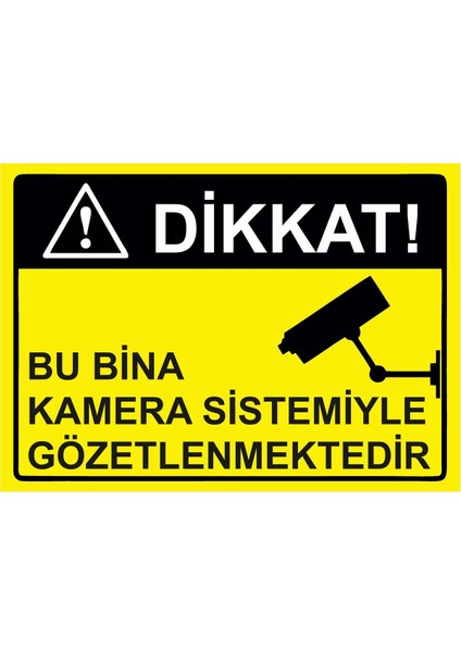 Dikkat! Bu Bina Kamera Sistemiyle Gözetlenmektedir Isg Uyarı Levhası Pvc A5 15X21 cm