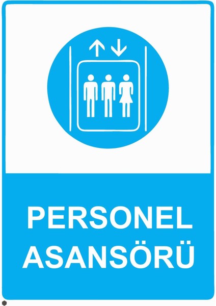 Personel Asansörü Isg Uyarı Levhası Pvc A5 15X21 cm