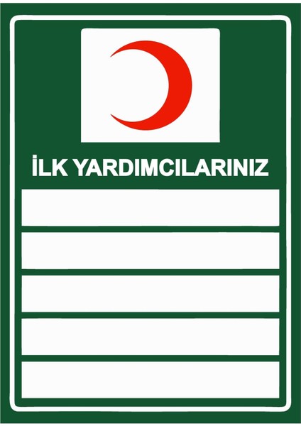 Ilk Yardımcılarınız Isg Uyarı Levhası Pvc A5 15X21 cm