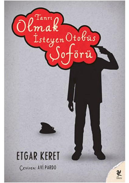 Tanrı Olmak Isteyen Otobüs Şoförü