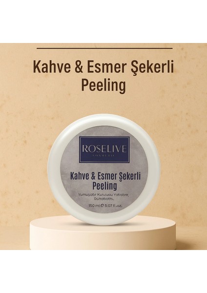 Roselive - Kahve & Esmer Şekerli Peeling 150 ml (Yumuşatır, Rahatlatır, Kuruluğu Yatıştırır,)