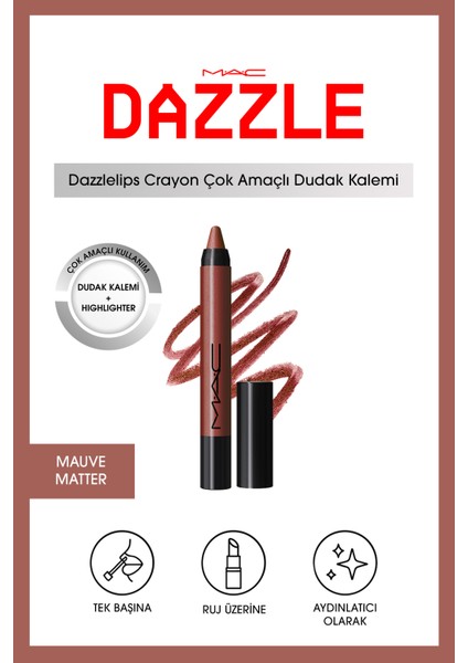 Dazzlelip Crayon Işıltılı Dudak Kalemi - Mauve Matter