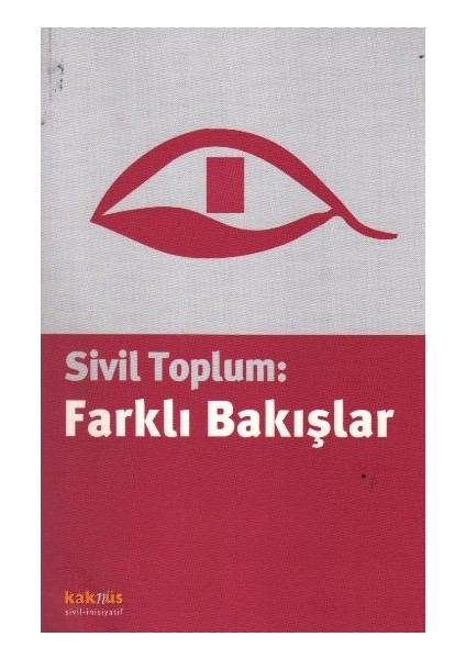 Sivil Toplum: Farklı Bakışlar