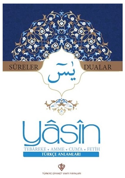 Yasin Sureler ve Dualar Türkçe