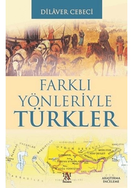 Farklı Yönleriyle Türkler