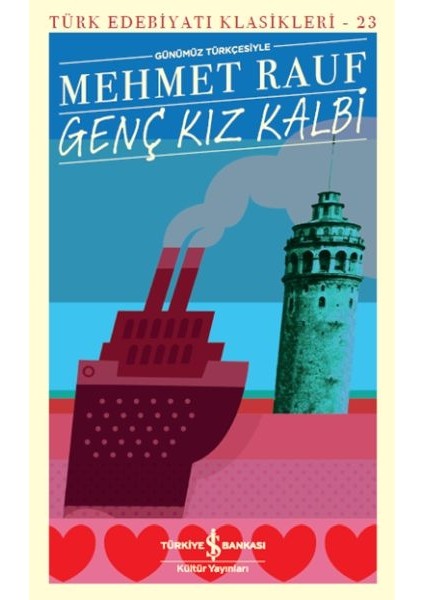 Genç Kız Kalbi - Türk Edebiyatı Klasikleri