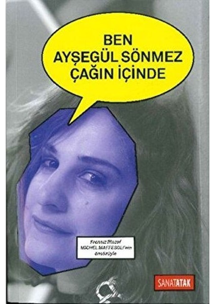 Ben Ayşegül Sönmez Çağın Içinde