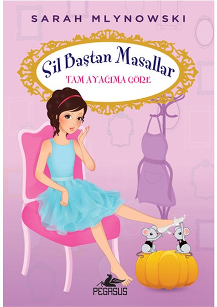 Tam Ayağıma Göre / Sil Baştan Masallar 2