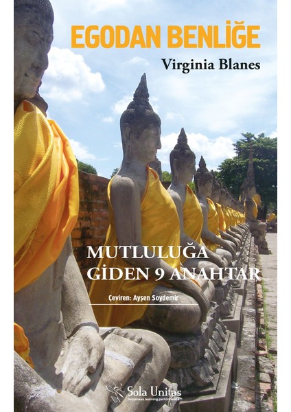 Egodan Benliğe - Mutluluğa Giden 9 Anahtar