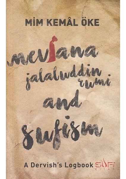 Mevlana Jalaluddin Rumi And Sufism