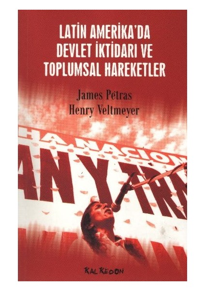 Latin Amerika'da Devlet Iktidarı ve Toplumsal Hareketler