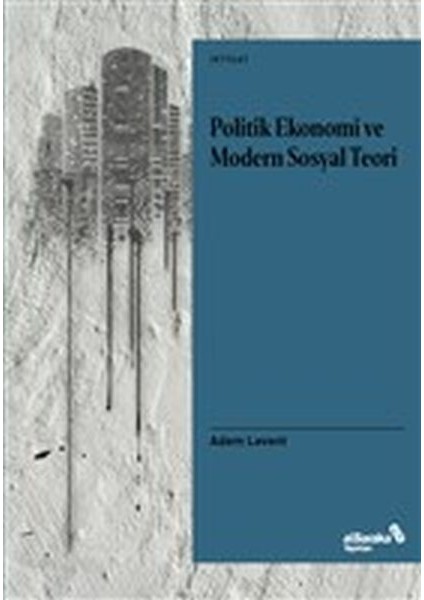 Politik Ekonomi ve Modern Sosyal Teori
