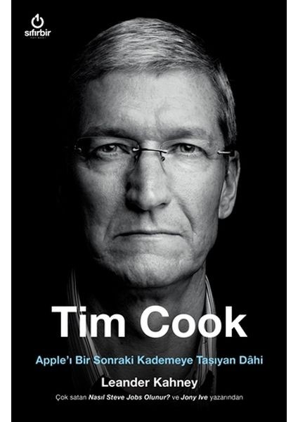 Tim Cook - Apple’ı Bir Sonraki Kademeye Taşıyan Dahi