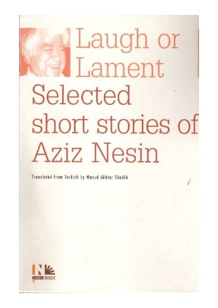 Laugh Or Lament Selected Short Stories Of Aziz Nesin