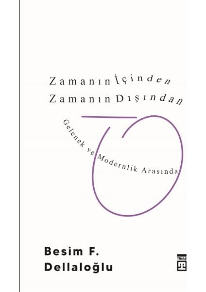 Zamanın Içinden Zamanın Dışından