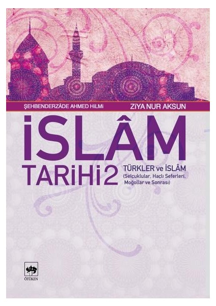 Islam Tarihi 2 - Türkler ve Islam