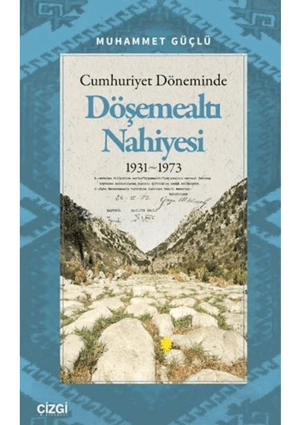 Cumhuriyet Döneminde Döşemealtı Nahiyesi