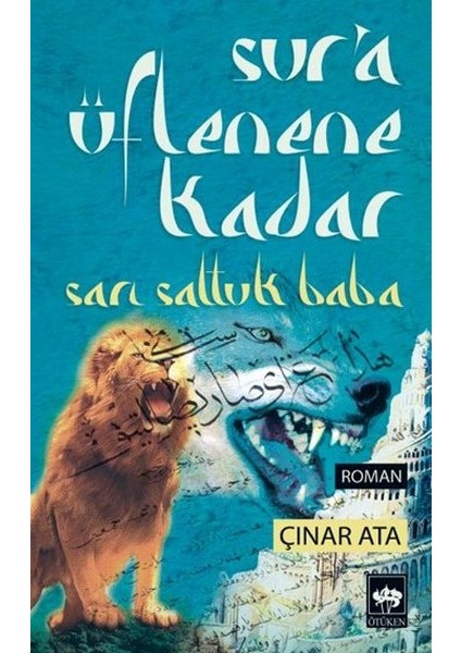 Sur'a Üflenene Kadar Sarı Saltuk Baba