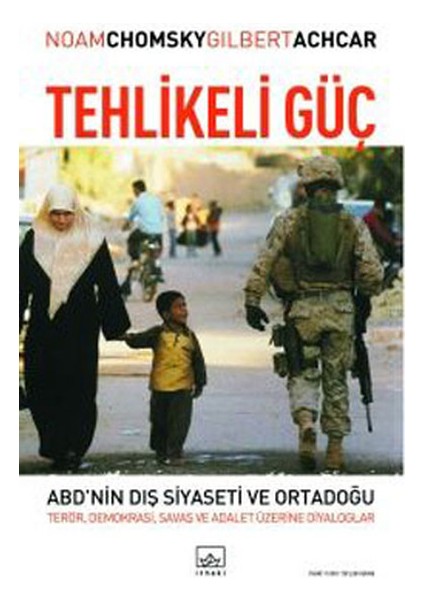 Tehlikeli Güç - Abd'nin Dış Siyaseti ve Ortadoğu