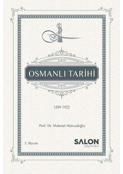 Osmanlı Tarihi 1289-1922