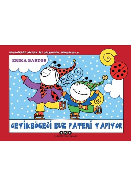 Uğur Böceği Sevecen ile Salyangoz Tomurcuk 32 - Geyik Böceği Buz Pateni Yapıyor