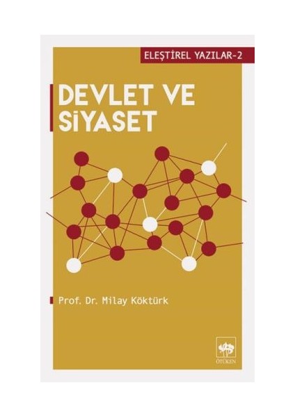 Eleştirel Yazılar 2 - Devlet ve Siyaset