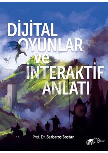 Dijital Oyunlar ve Interaktif Anlatı