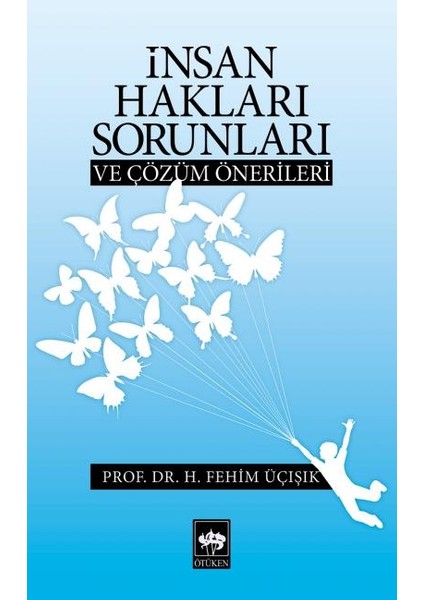 Insan Hakları Sorunları ve Çözüm Önerileri