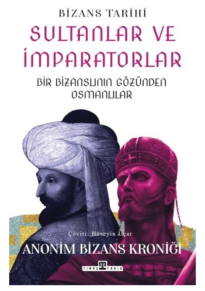 Sultanlar ve Imparatorlar: Bir Bizanslının Gözünden Osmanlılar