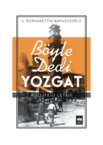 Böyle Dedi Yozgat