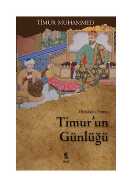 Timur'un Günlüğü Tüzükat-I Timur
