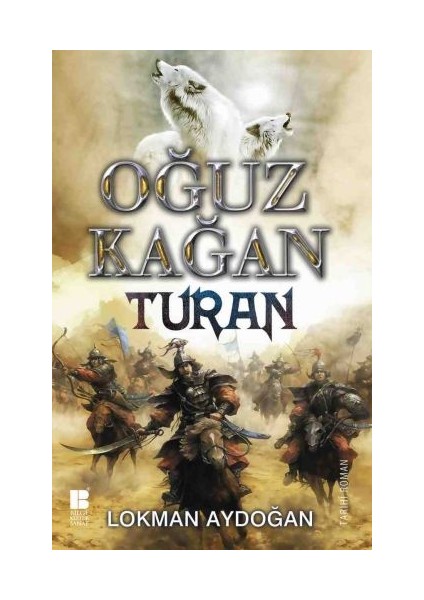 Oğuz Kağan - Turan